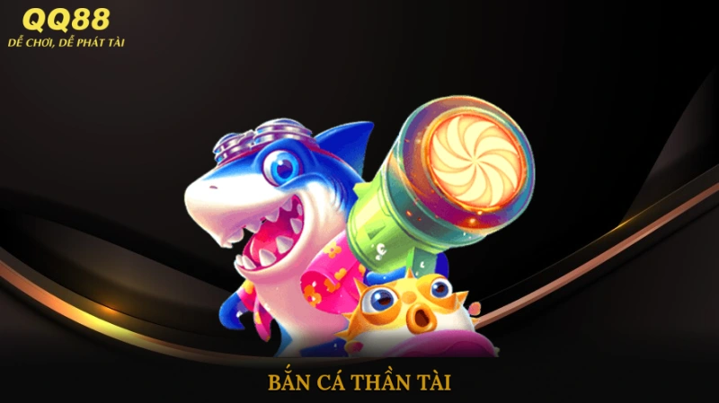 Bắn cá thần tài