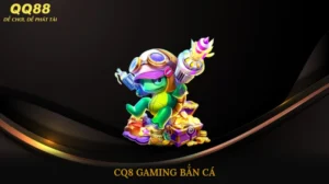 CQ9 Gaming Bắn Cá