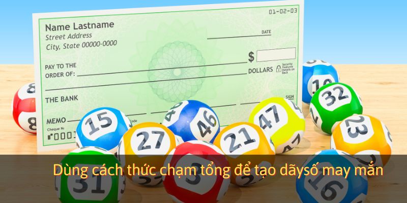 Dùng cách thức chạm tổng để tạo dãy số may mắn