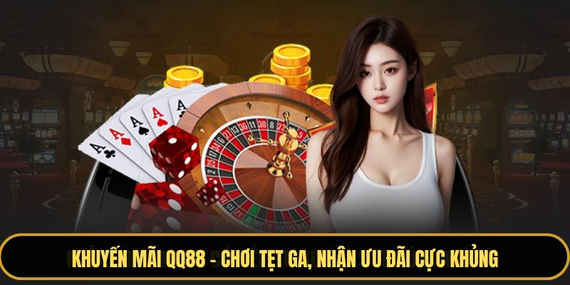 Tải App QQ88 - Nhận Thưởng 88K