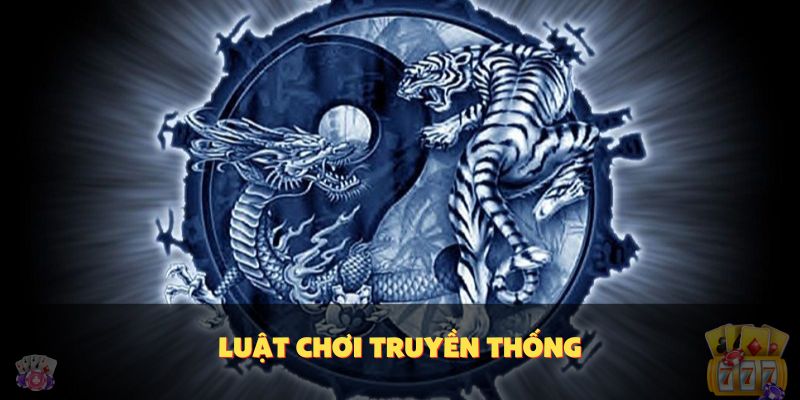 Luật Chơi Truyền Thống