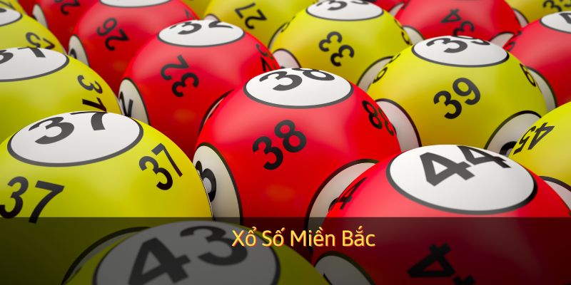Xổ Số Miền Bắc